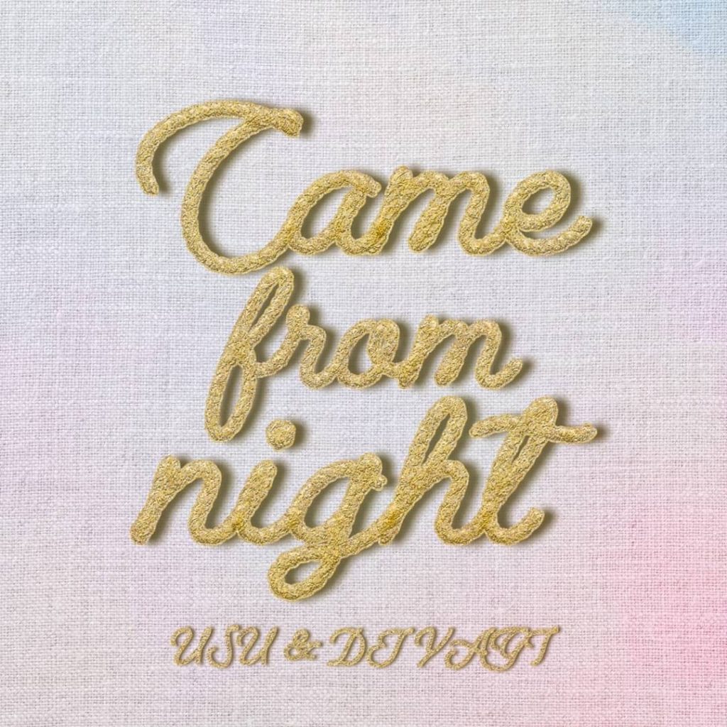 本日、新曲リリース！！「Came From Night / USU & DJ YAGI」